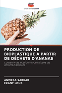 Production de Bioplastique ? Partir de D?chets d'Ananas
