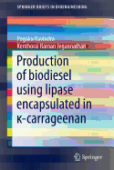 Production of Biodiesel Using Lipase Encapsulated in  -Carrageenan