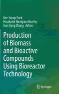 Production of Biomass and Bioactive Compounds Using Bioreactor Technology