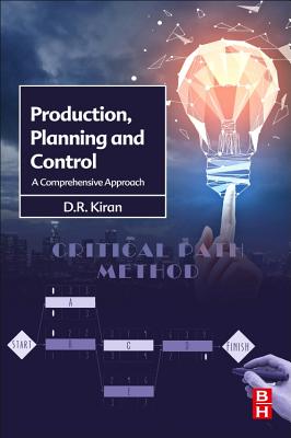 Production Planning and Control: A Comprehensive Approach - Kiran, D.R.
