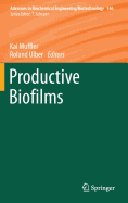 Productive Biofilms