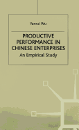 Productive Performance of Chinese Enterprises: An Empirical Study