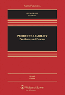 Products Liability: Problems and Process