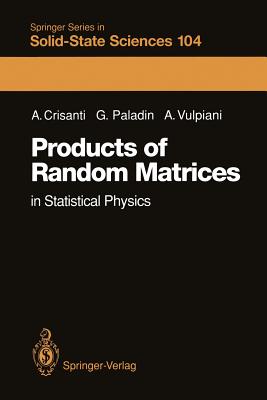 Products of Random Matrices: In Statistical Physics - Crisanti, Andrea, and Paladin, Giovanni, and Vulpiani, Angelo