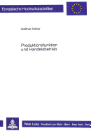 Produktionsfunktion und Handelsbetrieb