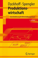 Produktionswirtschaft: Eine Einfuhrung Fur Wirtschaftsingenieure