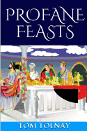 Profane Feasts
