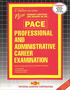 PROFESSIONAL AND ADMINISTRATIVE CAREER EXAMINATION (PACE): Passbooks Study Guide
