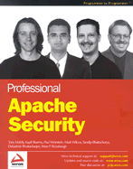 Professional Apache Security - Mobily, Tony, and Sharma, Kapil, and Weinstein, Paul