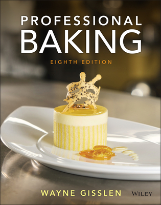 Professional Baking - Gisslen, Wayne