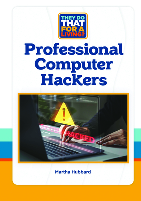 Professional Computer Hackers - Hubbard, Martha
