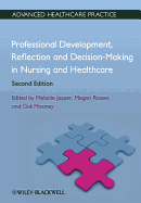 Professional Development, Reflection and Decision-Making in Nursing and Healthcare