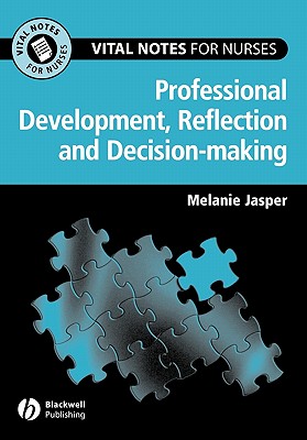 Professional Development, Reflection and Decision-Making - Jasper, Melanie