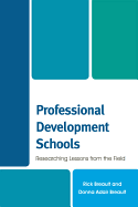 Professional Development Schools: Researching Lessons from the Field