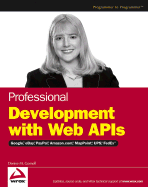 Professional Development with Web APIs: Google, Ebay, Amazon.Com, Mappoint, Fedex