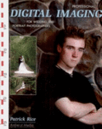 Professional Digital Imaging for Wedding and Portrait Photographers