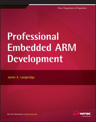 Professional Embedded Arm Development - Langbridge, James A