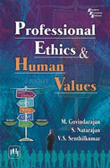 Professional Ethics and Human Values