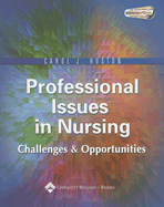 Professional Issues in Nursing: Challenges and Opportunities