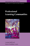 Professional Learning Communities: Divergence, Depth and Dilemmas