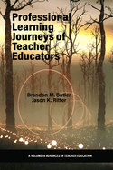Professional Learning Journeys of Teacher Educators