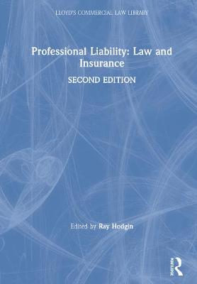 Professional Liability: Law and Insurance - Hodgin, Ray (Editor)