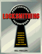 Professional Locksmithing Techniques