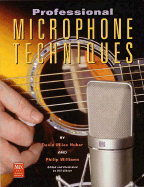 Professional Microphone Techniques
