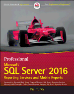 Professional Microsoft SQL Server 2016 Reporting Services and Mobile Reports