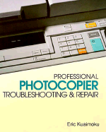 Professional Photocopier Troubleshooting and Repair
