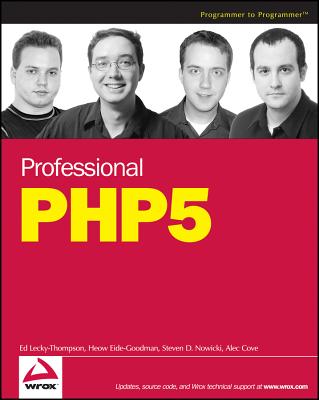 Professional PHP5 - Lecky-Thompson, Ed, and Eide-Goodman, Heow, and Nowicki, Steven D