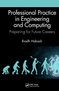 Professional Practice in Engineering and Computing: Preparing for Future Careers