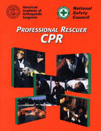 Professional Rescuer CPR: .
