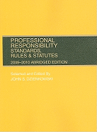 Professional Responsibility, Standards, Rules & Statutes
