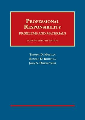 Professional Responsibility - Morgan, Thomas D, and Rotunda, Ronald