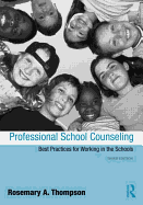 Professional School Counseling: Best Practices for Working in the Schools