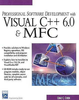 Professional Software Development with Visual C++ 6.0 & MFC - Chien, Chao