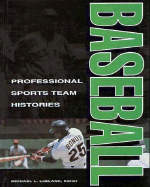Professional Sports Team Histories: Baseball