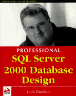 Professional SQL Server 2000 Database Design - Davidson, Louis