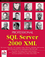 Professional SQL Server 2000 XML - Burke, Paul J, and Ferguson, Sam, and Gosnell, Denise