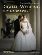 Professional Techniques for Digital Wedding Photography