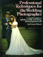 Professional Techniques for the Wedding Photographer