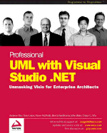Professional UML with Visual Studio .Net: Unmasking VISIO for Enterprise Architects - Filev, Andrew, and Loton, Tony, and McNeish, Kevin