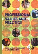Professional Values and Practice: Achieving the Standards for Qts