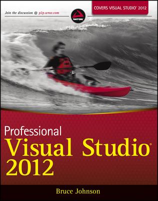Professional Visual Studio 2012 - Johnson, Bruce, Professor