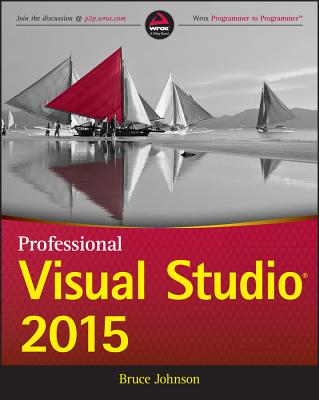 Professional Visual Studio 2015 - Johnson, Bruce