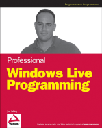 Professional Windows Live Programming - Arking, Jon