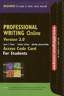 Professional Writing Online, Version 2.0 - Porter, James, and Sullivan, Patricia, and Johnson-Eilola, Johndan