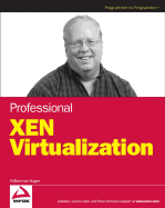 Professional Xen Virtualization