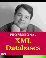 Professional XML Databases - Williams, Kevin, and Brundage, Michael